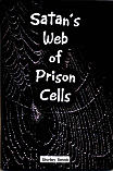 Satan's Web of Prison Cells